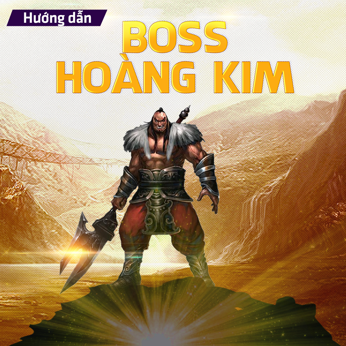 VLTK 1 – Tọa Độ Boss Hoàng Kim VLTK 1 Mobile VNG