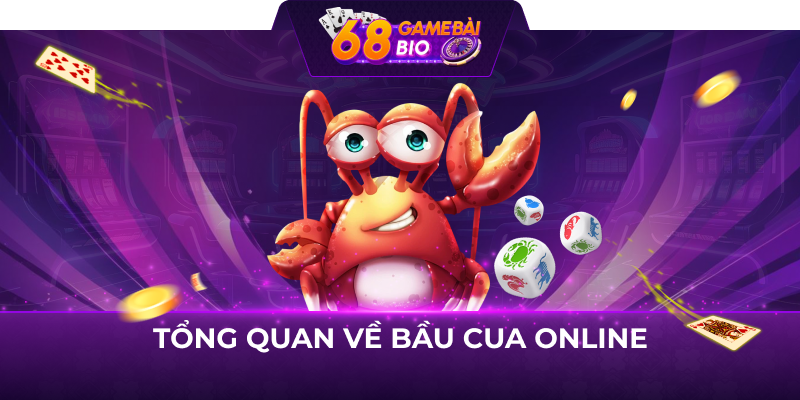 Tổng quan về bầu cua online