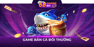 game bắn cá đổi thưởng